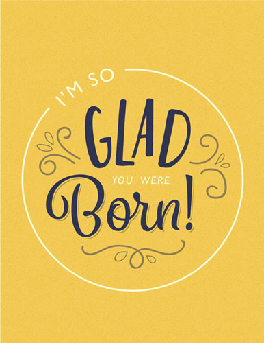 So Glad You Were Born!