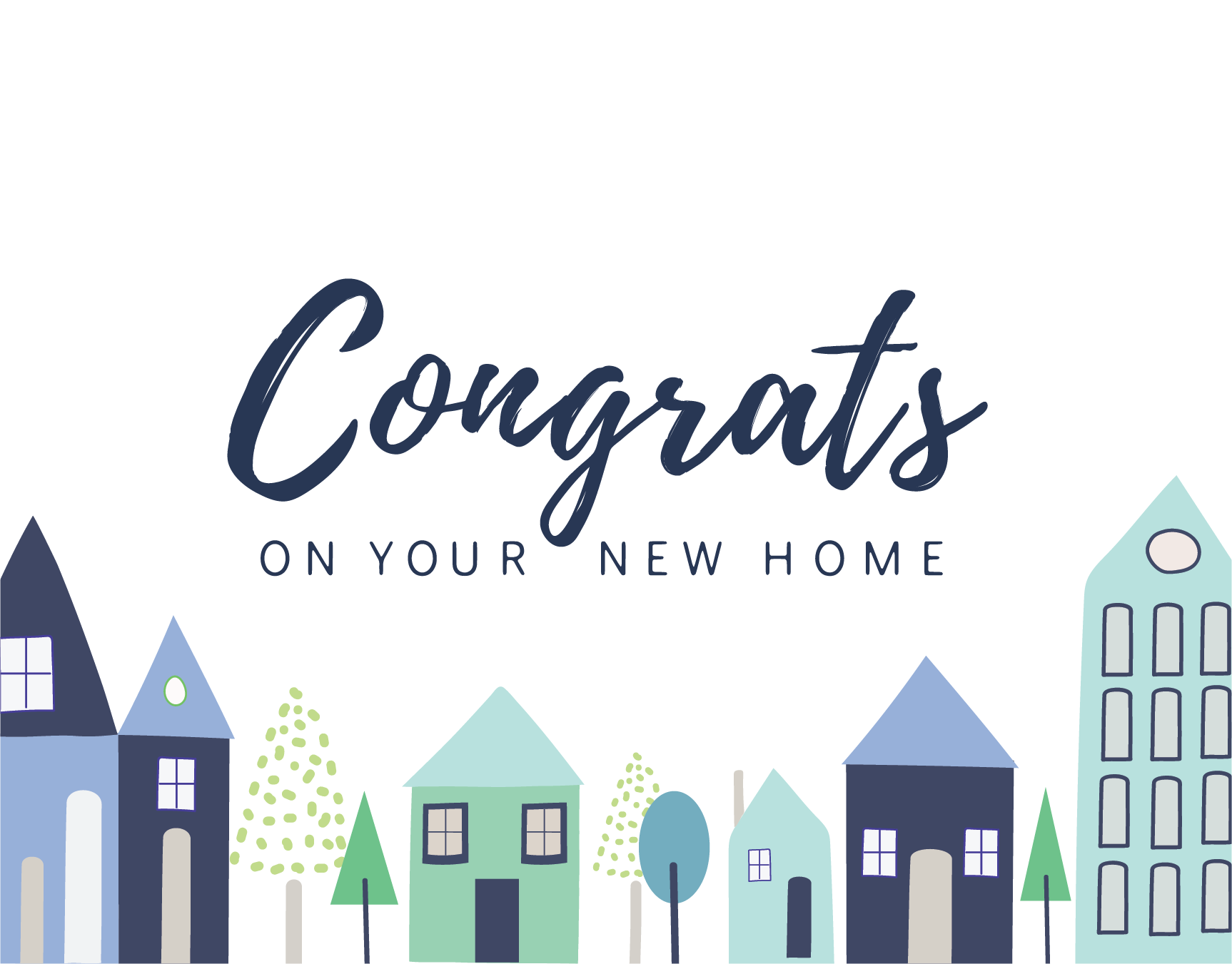 Congrats On Your New Home