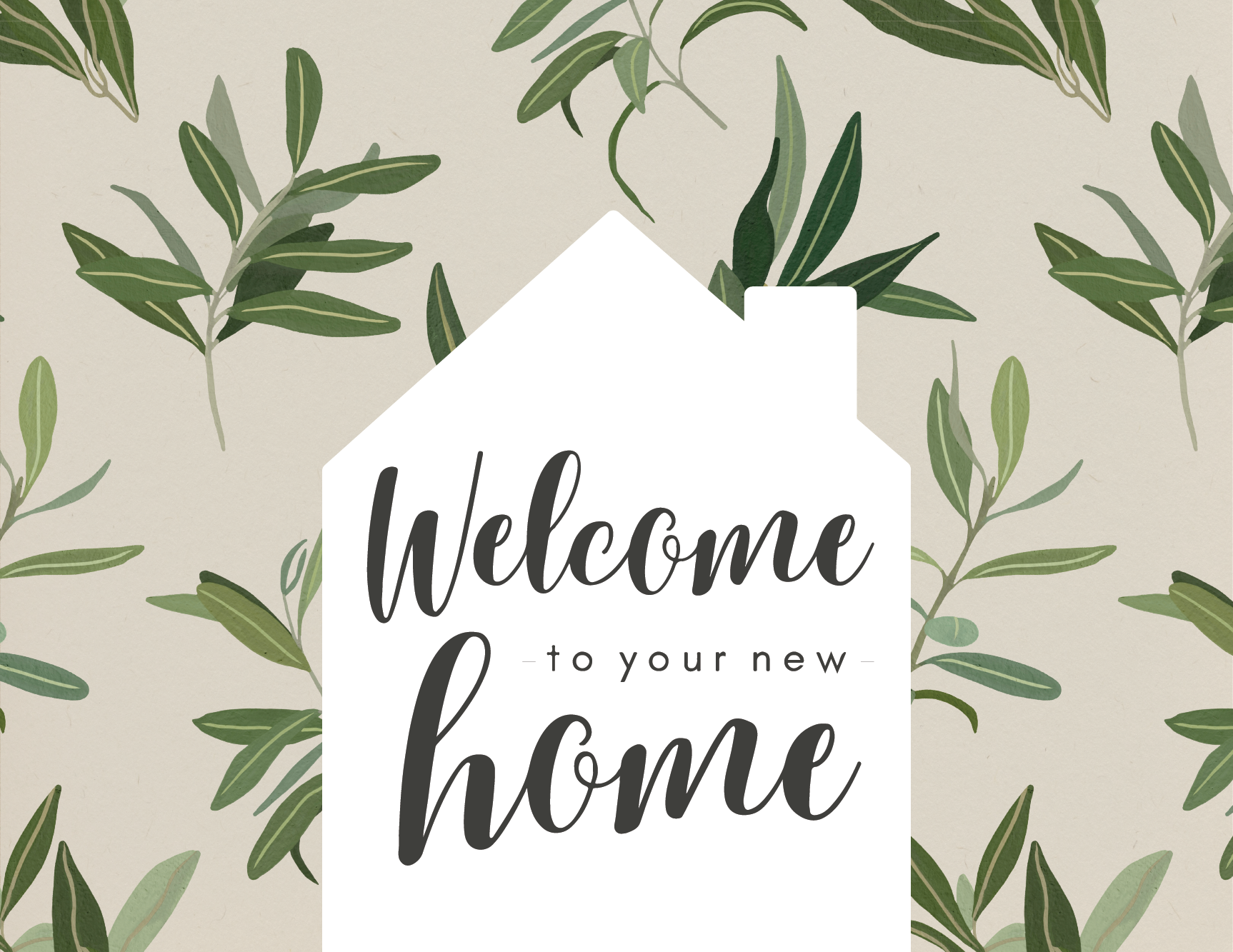 Welcome To Your New Home